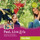 Monik Bovermann, Monika Bovermann, Manuel Georgiakaki, Manuela Georgiakaki, Zschärlich, Renate Zschärlich - Paul, Lisa & Co: Paul, Lisa & Co A1.2, Audio-CD zum Kursbuch (Audio book)
