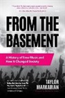Taylor Markarian - From the Basement