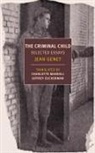 Jean Genet, Charlotte Mandell, Jeffrey Zuckerman - The Criminal Child