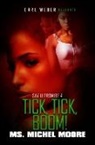 Michel Moore, Ms Michel Moore, Ms. Michel Moore - Tick, Tick, Boom!