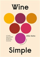 Christine Muhlke, Aldo Sohm, Waldo Sohm - Wine Simple