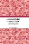 Anindita N. Balslev, Anindita N. (Formerly At the University o Balslev, Anindita N. (formerly at the University of Copenhagen Balslev, Balslev Anindita N. - Cross-Cultural Conversation