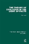 Charles T. Druery, Karl Frank, S.J. Karl Frank, P. E. Wasmann - Theory of Evolution in the Light of Facts