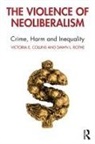 Victoria Collins, Victoria E. Collins, Victoria E. (Eastern Kentucky University Collins, Victoria E. (School of Justice Studies Collins, Victoria E. Rothe Collins, Victoria Rothe Collins... - Violence of Neoliberalism