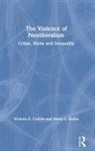 Victoria Collins, Victoria E. Collins, Victoria E. (Eastern Kentucky University Collins, Victoria E. (School of Justice Studies Collins, Victoria Rothe Collins, Collins Victoria... - Violence of Neoliberalism