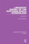 Irvine Richardson - Linguistic Survey of the Northern Bantu Borderland