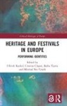 Ullrich (Heriot-Watt University Kockel, Ullrich Clopot Kockel, Cristina Clopot, Cristina (University of Hull Clopot, Máiréad Nic Craith, Ullrich Kockel... - Heritage and Festivals in Europe