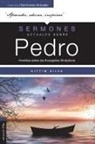 Kittim Silva-Bermúdez - Sermones actuales sobre Pedro (Modern Sermons About Peter Spanish Edition)