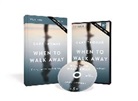 Gary Thomas, Gary L. Thomas - When to Walk Away Study Guide with DVD
