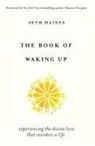 Seth Haines - The Book of Waking Up