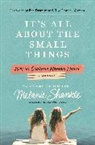 Melanie Shankle - It's All About the Small Things