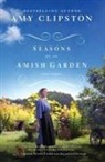 Amy Clipston - Seasons of an Amish Garden