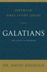 David Jeremiah, Dr. David Jeremiah - Galatians