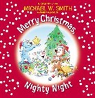 Mike Nawrocki, Michael W. Smith, Michael W./ Nawrocki Smith - Merry Christmas, Nighty Night