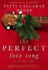 Patti Callahan Henry - Perfect Love Song