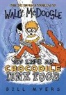 Bill Myers - My Life As Crocodile Junk Food