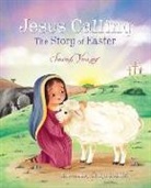 Sarah Young, Katya Longhi - Jesus Calling: The Story of Easter (Picture Book)