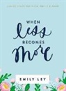 Emily Ley - When Less Becomes More