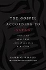 Jared C. Wilson - The Gospel According to Satan