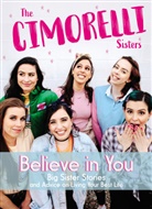Amy Cimorelli, Christina Cimorelli, Christina/ Cimorelli Cimorelli, Dani Cimorelli, Katherine Cimorelli, Lauren Cimorelli... - Believe in You