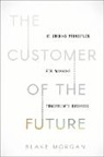 Blake Morgan - The Customer of the Future