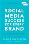 Claire Diaz-Ortiz - Social Media Success for Every Brand