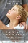 Dave Willis - Raising Boys Who Respect Girls