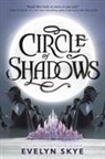Evelyn Skye, Skye Evelyn - Circle of Shadows