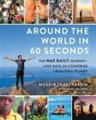 Bruce Kluger, Kluger Bruce, Nuseir Yassin - Around the World in 60 Seconds