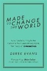 Derek Evans - Made to Change the World
