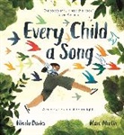 Nicola Davies, Marc Martin - Every Child A Song