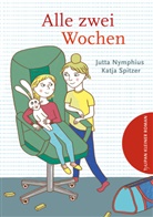 Jutta Nymphius, Katja Spitzer, Jutta Strauss-Nymphius, Katja Spitzer - Alle zwei Wochen
