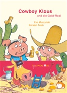 Eva Muszynski, Karsten Teich, Karsten Teich - Cowboy Klaus und die Gold-Rosi