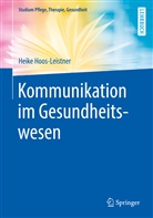 Heike Hoos-Leistner - Kommunikation im Gesundheitswesen