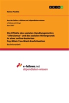 Hanna Peschla - Die Effekte des sozialen Handlungsmotivs "Altruismus" und des sozialen Hintergrunds in einer online-basierten Pay-What-You-Want-Kaufsituation