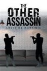 Louis De Martinis, Louis De Martinis - The Other Assassin