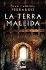 La terra maleïda