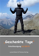 Lynar Beier, Lynard Beier, Thomas Hering - Geschenkte Tage