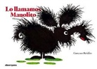 Gustavo Roldán, Gustavo Roldán - Lo llamamos Manolito