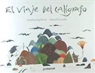 Arianna Squilloni, Samuel Castaño Mesa - El viaje del calígrafo