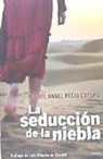 Miguel Ángel Recio Crespo - La seducción en la niebla
