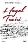 Mehmet Yücel - Hayal Taciri