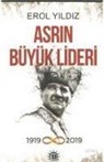 Erol Yildiz - Asrin Büyük Lideri