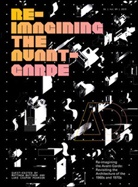 M Butcher, Matthew Butcher, Matthew Pearson Butcher, Luke C. Pearson, Matthe Butcher, Matthew Butcher... - Re-Imagining the Avant-Garde