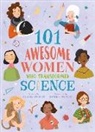Claire Philip, PHILIP CLAIRE, Isabel Munoz - 101 Awesome Women Who Transformed Science