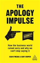 Cary Cooper, Sean O'Meara, O'Meara Sean - The Apology Impulse