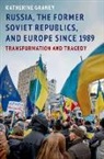Katherine Graney, Katherine (Professor of Political Science Graney - Russia, the Former Soviet Republics, and Europe Since 1989