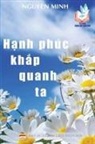 Nguyên Minh - H¿nh phúc kh¿p quanh ta