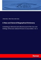 Willia Beloe, William Beloe, Robert Nares, Willia Tooke, William Tooke - A New and General Biographical Dictionary