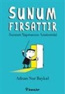Adnan Nur Baykal - Sunum Firsattir